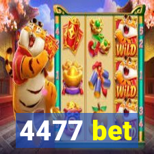 4477 bet